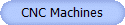 CNC Machines